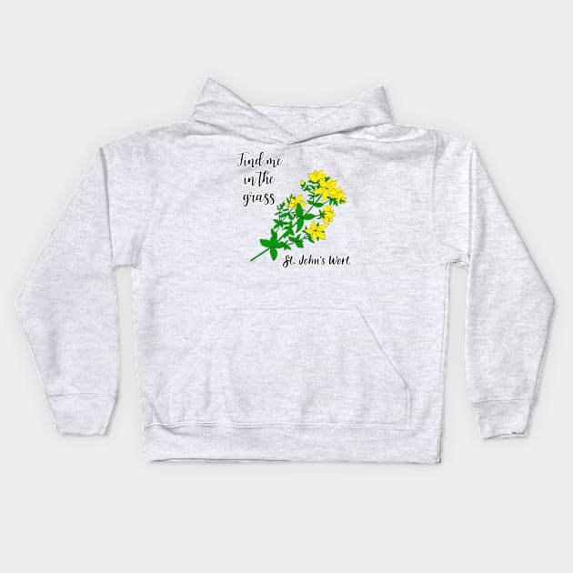 Find me in the grass St. Johns Wort Kids Hoodie by Kamila's Ideas